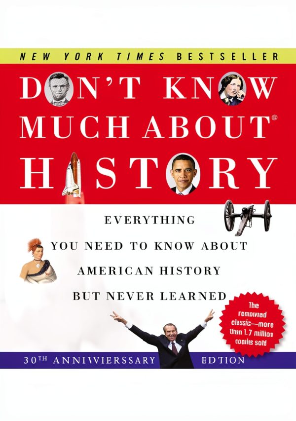 Don't Know Much About History: Everything You Need to Know About-0